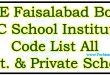 BISE Faisalabad Board HSSC School Codes List 2022 Govt Private | ALL PEC BISE RESULT DATESHEETS NTS ROLL NO SLIPS DOWNLOAD Government/Private School Institutions Faisalabad Board Code List 2022